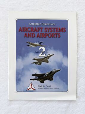 Civil Air Patrol Aerospace Dimensions Introduction to Flight Module 2 Book